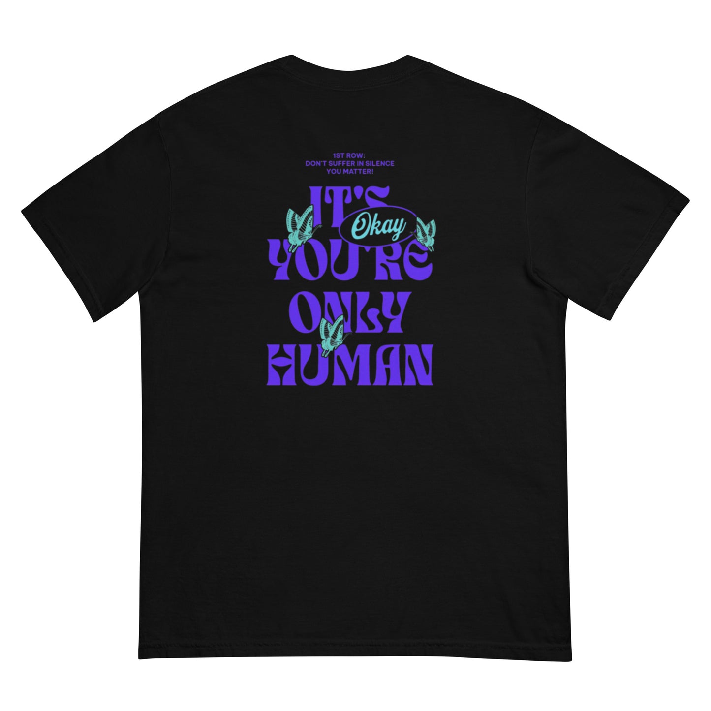 It's Okay You're Only Human T-Shirt