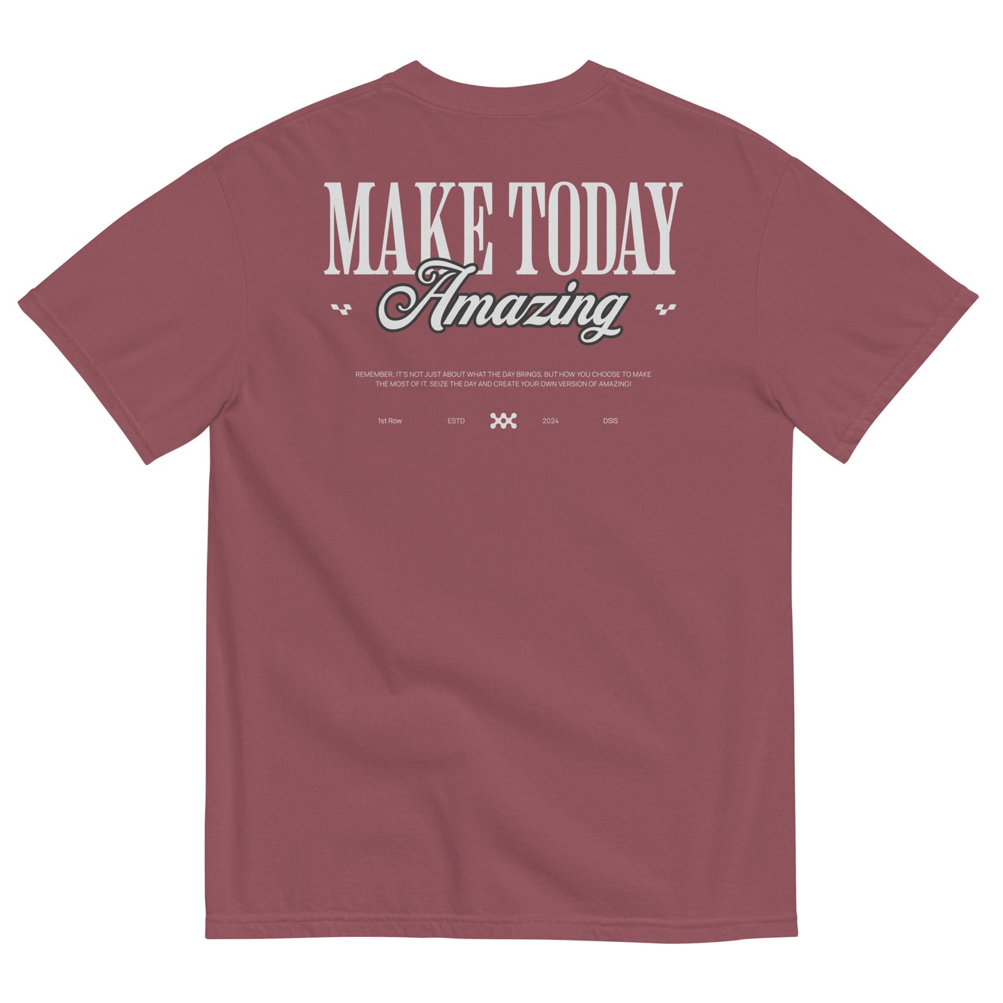 Make Today Amazing T-Shirt