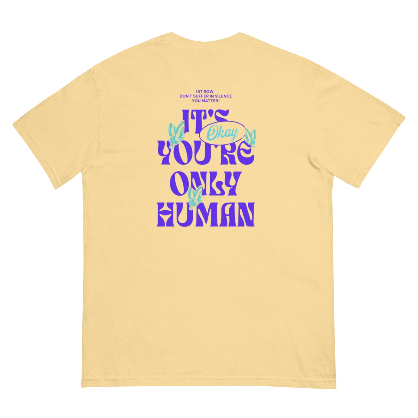 It's Okay You're Only Human T-Shirt