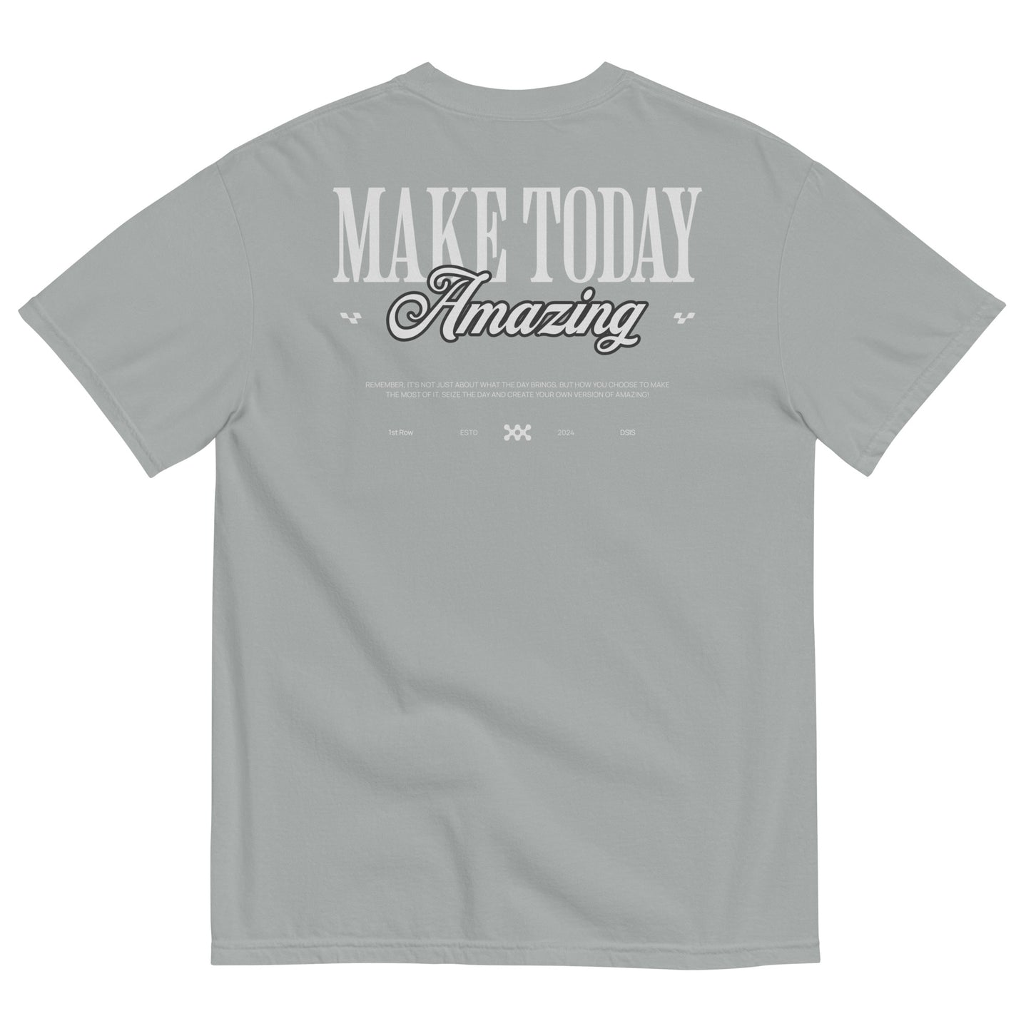 Make Today Amazing T-Shirt