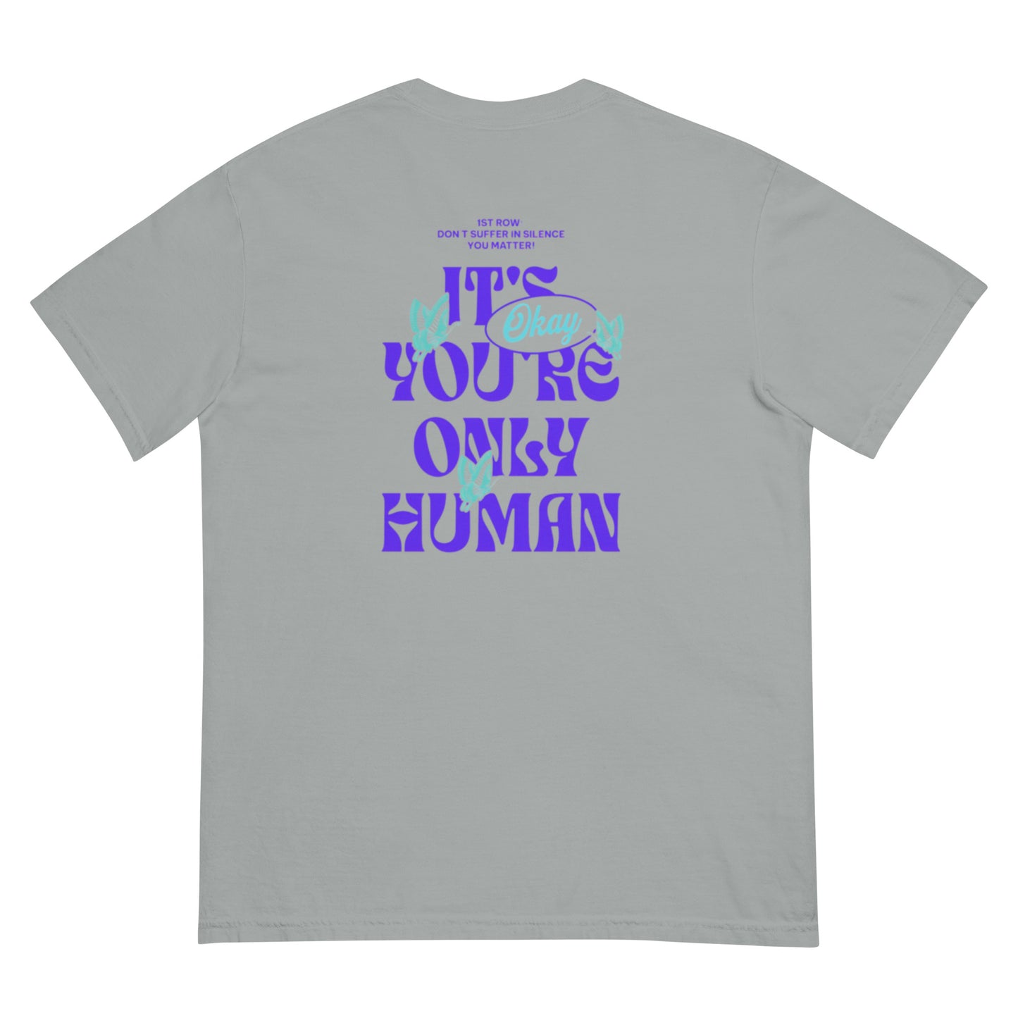 It's Okay You're Only Human T-Shirt