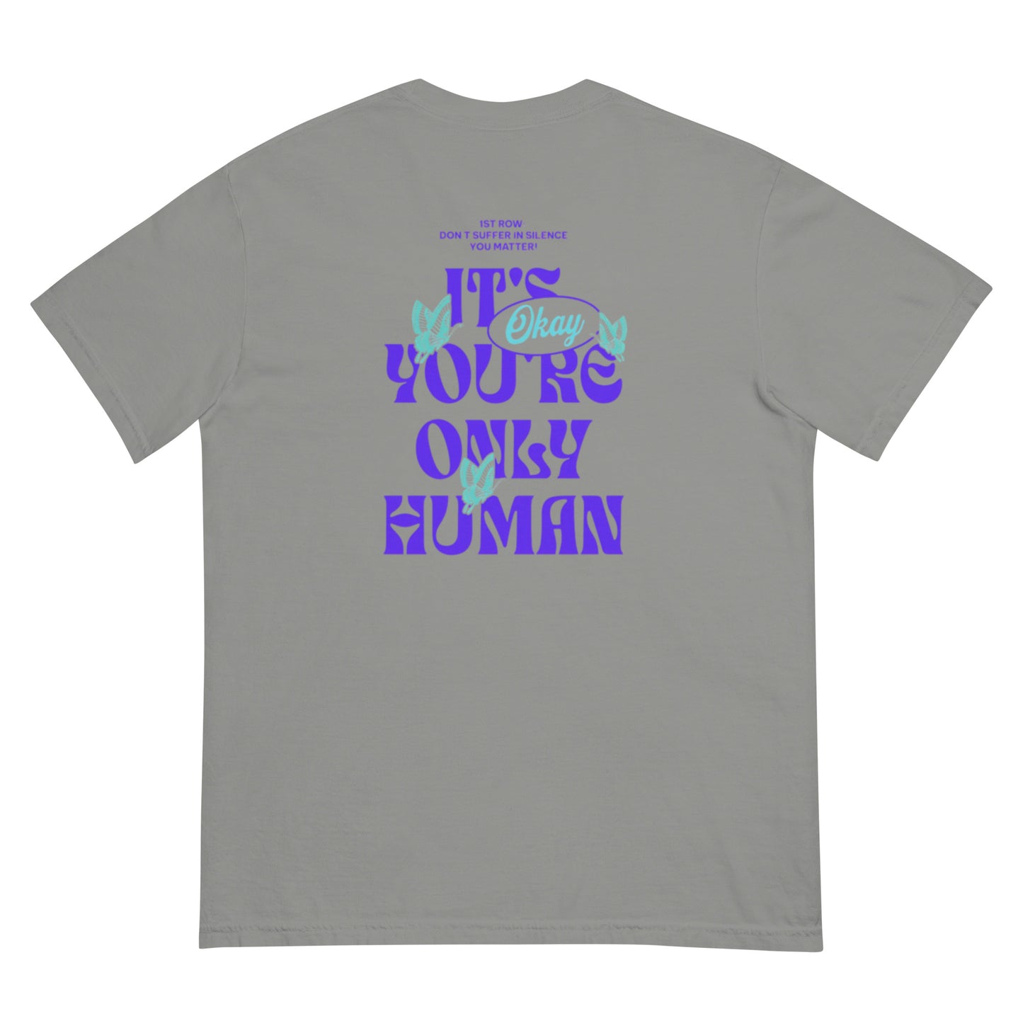 It's Okay You're Only Human T-Shirt