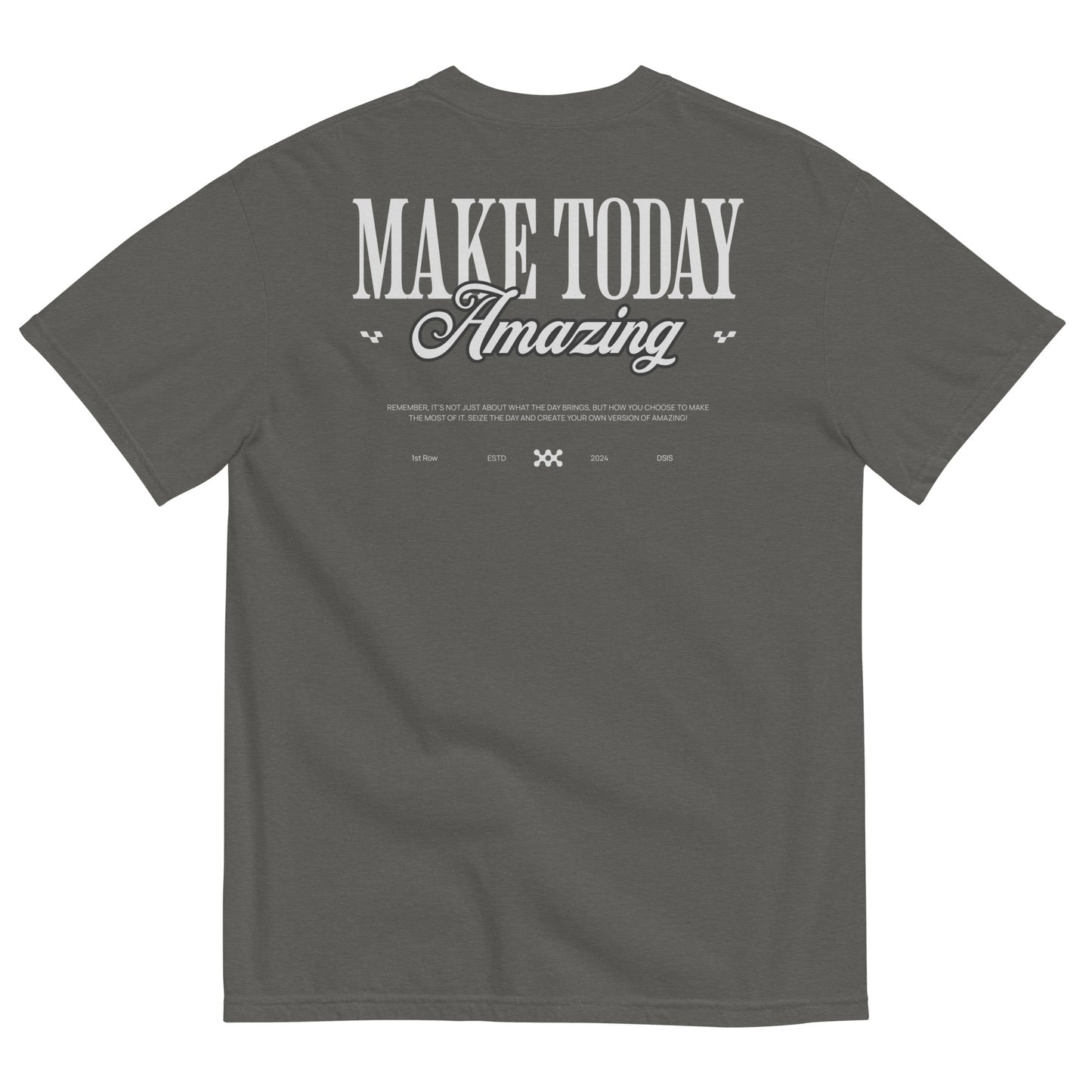 Make Today Amazing T-Shirt
