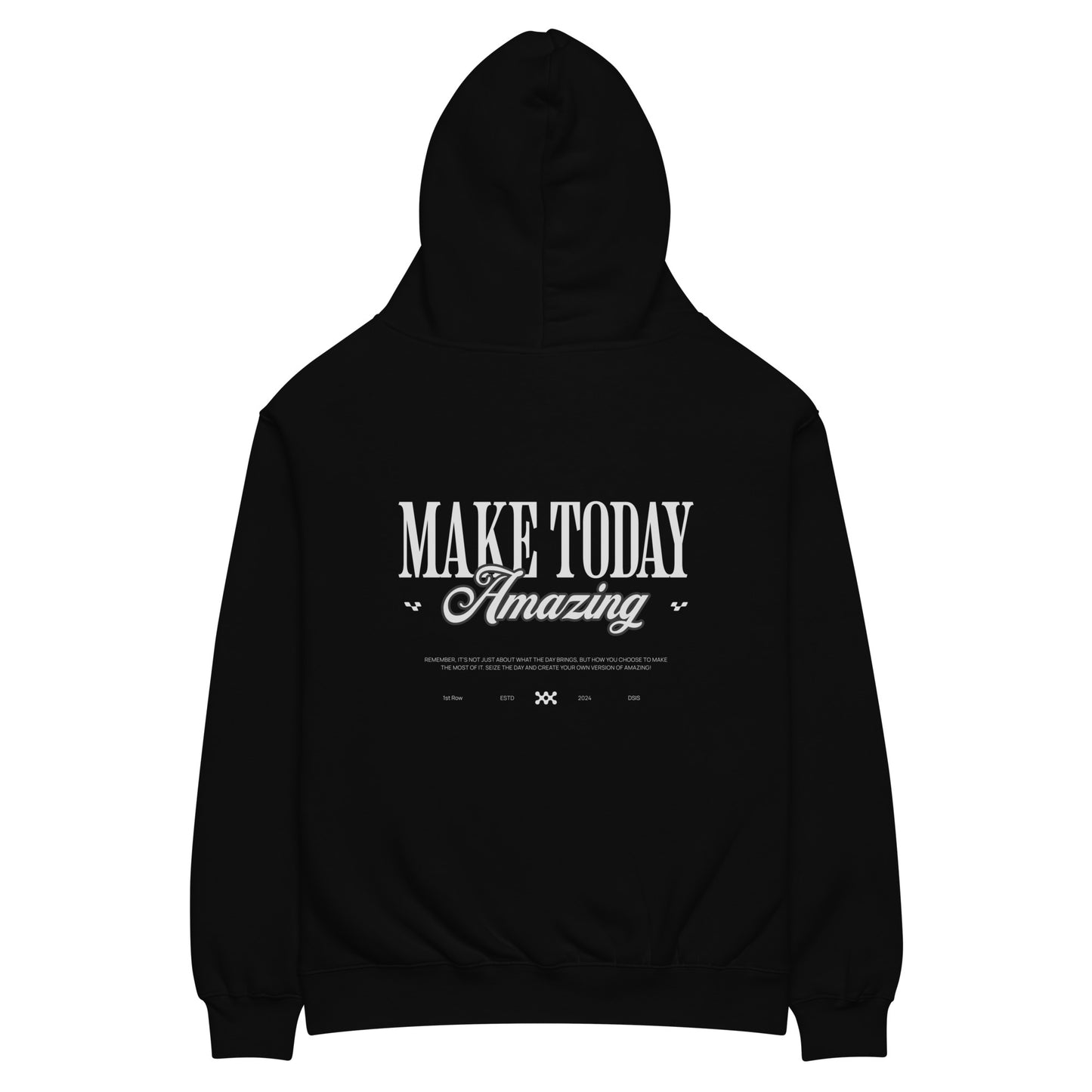 Make Today Amazing Hoodie