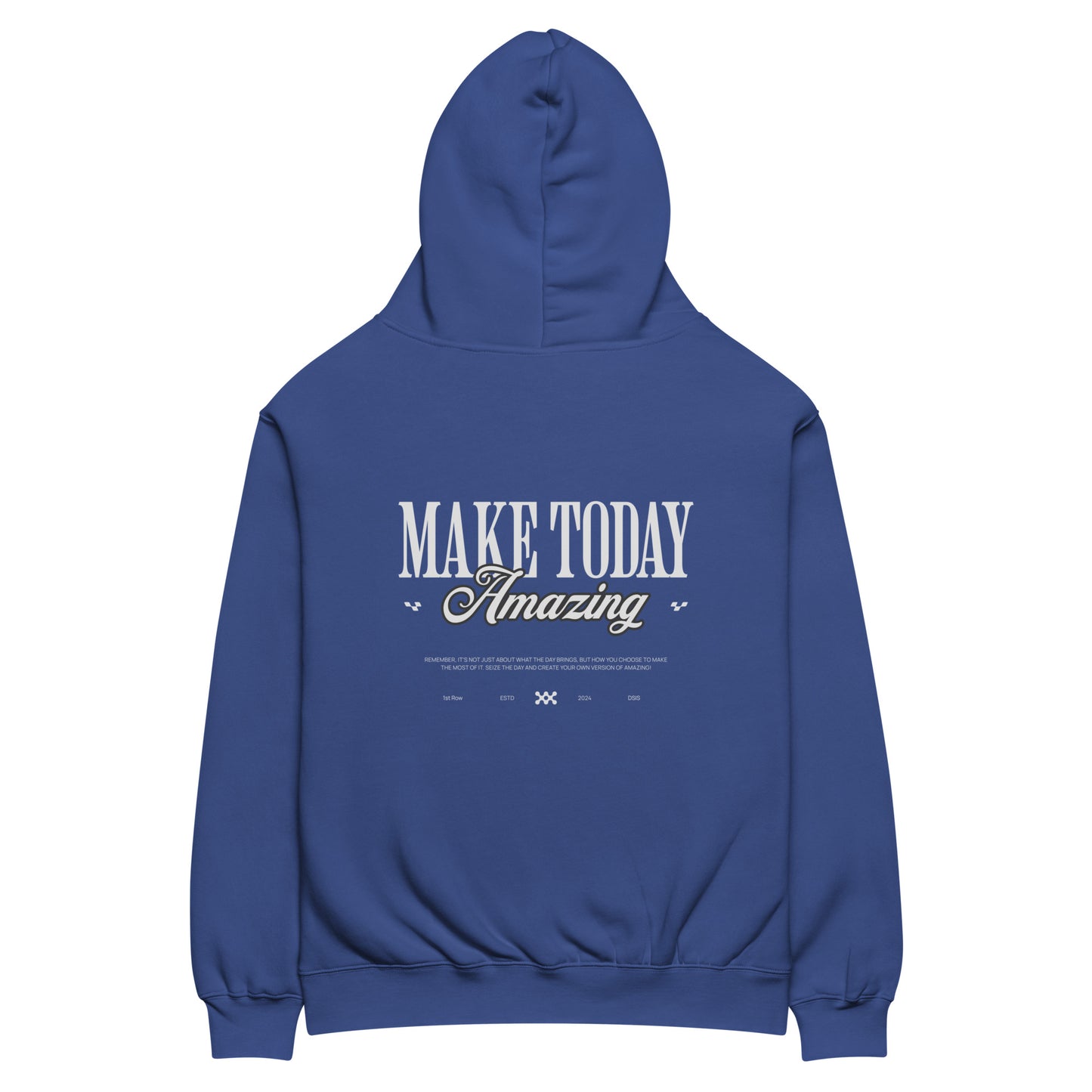 Make Today Amazing Hoodie
