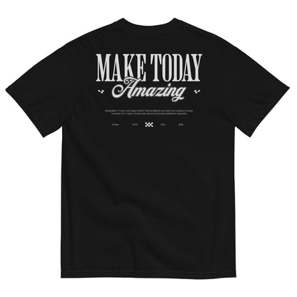 Make Today Amazing T-Shirt