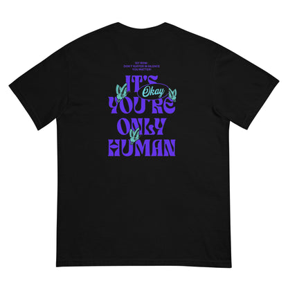 It's Okay You're Only Human T-Shirt